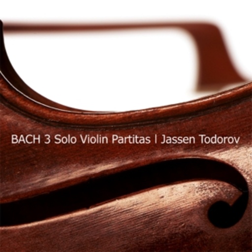 Jassen Todorov – 3 Solo Violin Partitas