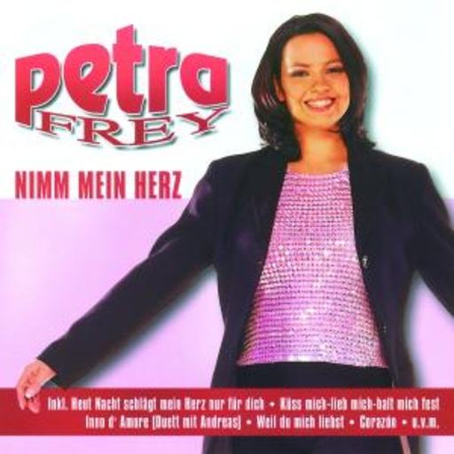 Petra Frey – Nimm mein Herz
