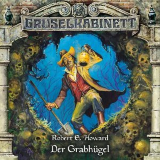 Diverse – Gruselkabinett 60 - Der Grabhügel