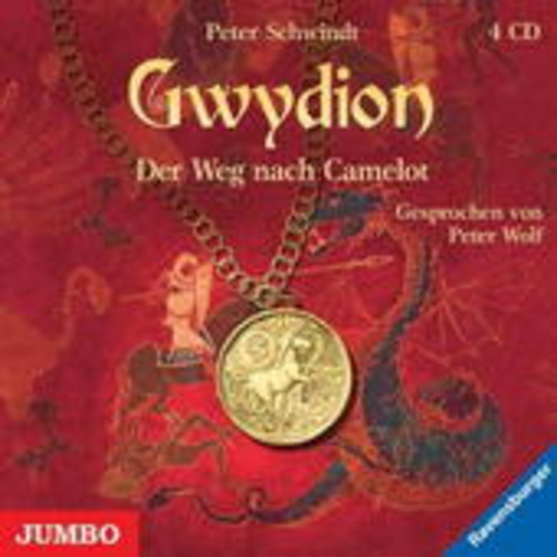 Peter Wolf – Gwydion: Der Weg nach Camelot