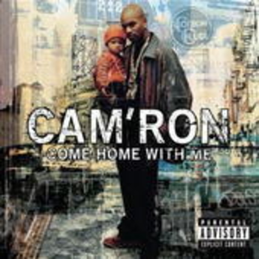 Cam'ron – Come Home With Me