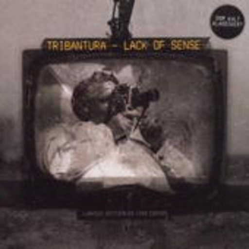 Tribantura – Lack Of Sense EP