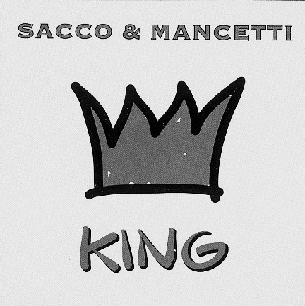 Sacco & Mancetti – King