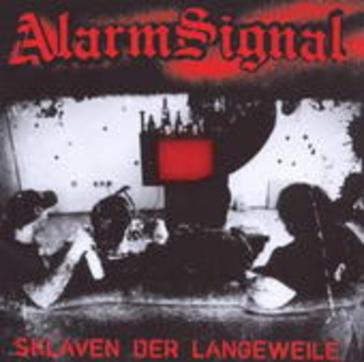 Alarmsignal – Sklaven der Langeweile