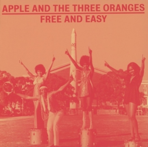 Apple And The Three Oranges – Free And Easy - Complete Works 1970-75