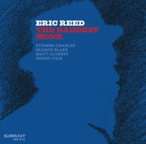 Eric Reed – The Baddest Monk