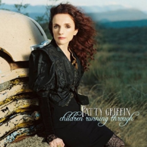 Patty Griffin – Children Running Through
