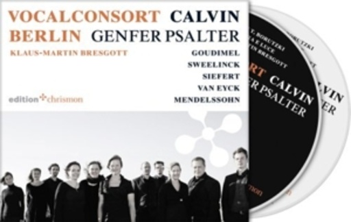 Klaus-Martin Bresgoot/Vocalconsort Berlin – Genfer Psalter