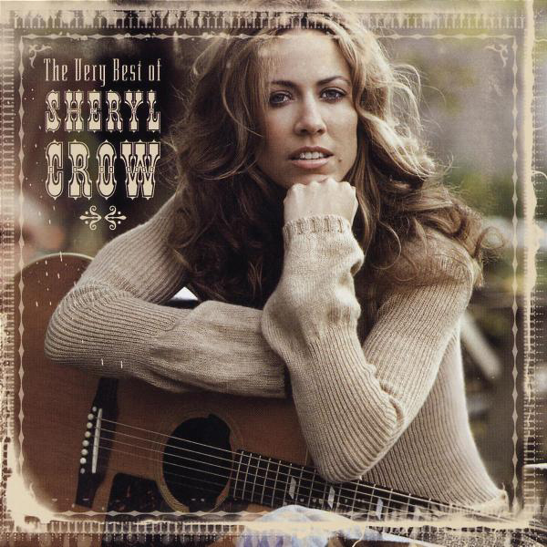 Sheryl Crow – The Very Best Of