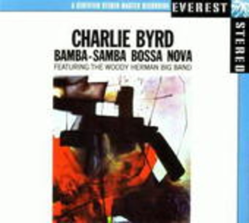 Charlie Byrd feat. The Woody Herman Big Band – Bamba, Samba, Bossa Nova