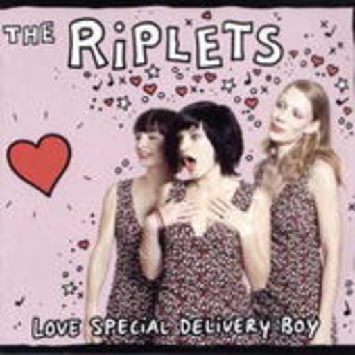 The Riplets – Love Special Delivery Boy