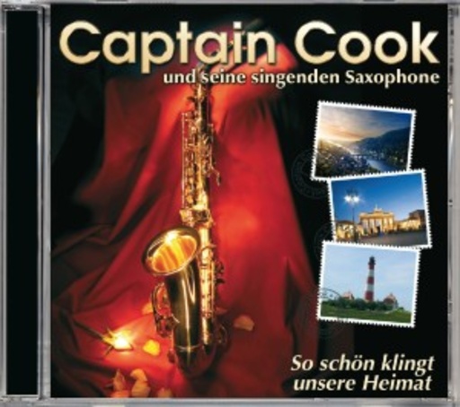 Captain Cook und seine singenden Saxophone – So schön klingt unsere Heimat