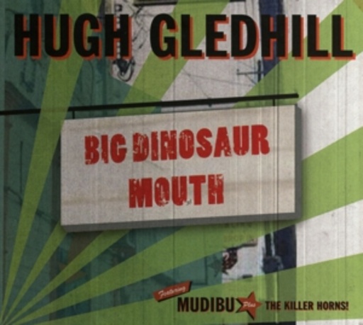 Hugh Gledhill – Big Dinosaur Mouth