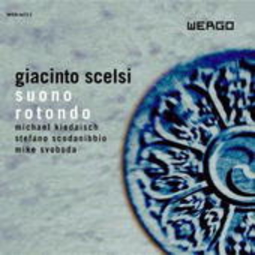 Michael Kiedaisch/Stefano Scodanibbio/Mike Svoboda – Suono Rotondo