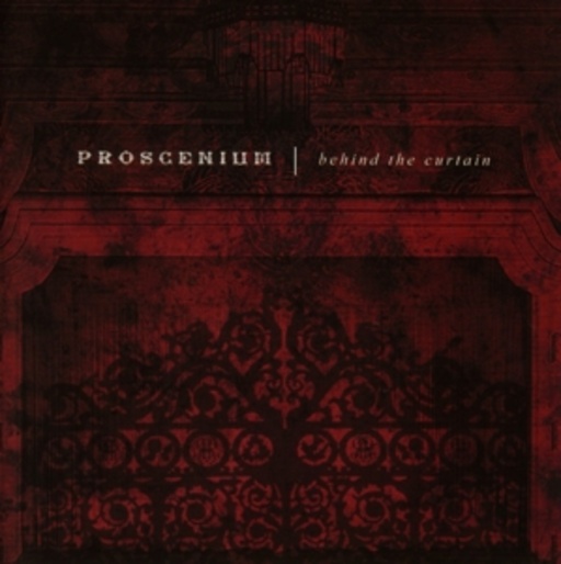 Proscenium – Behind The Curtain