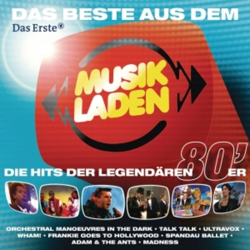 Diverse – Das Beste aus dem Musikladen - Die Hits der legendären 80'er