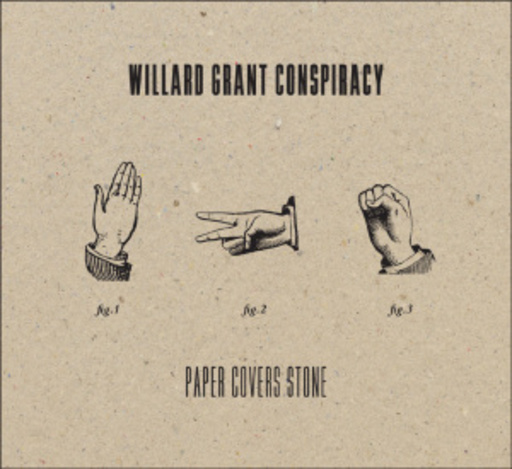 Willard Grant Conspiracy – Paper Covers Stone