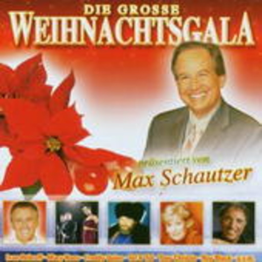 Diverse – Die grosse Weihnachtsgala präsentiert von Max Schautzer