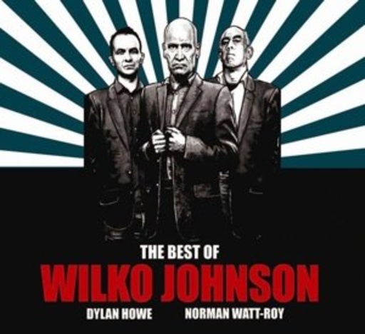 Wilko Johnson – The Best Of
