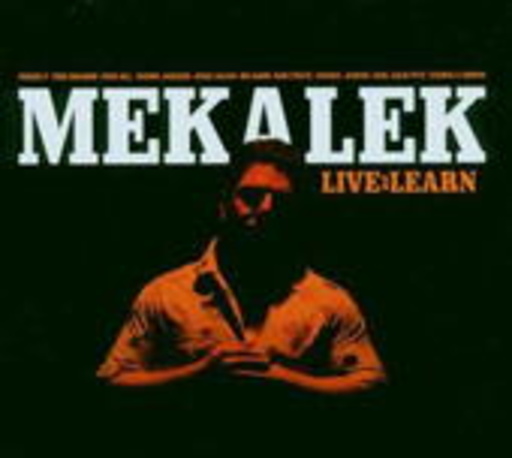 Mekalek – Live & Learn