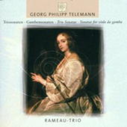 Rameau-Trio – Triosonaten/Gambensonaten