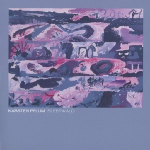 Karsten Pflum – Sleepwald