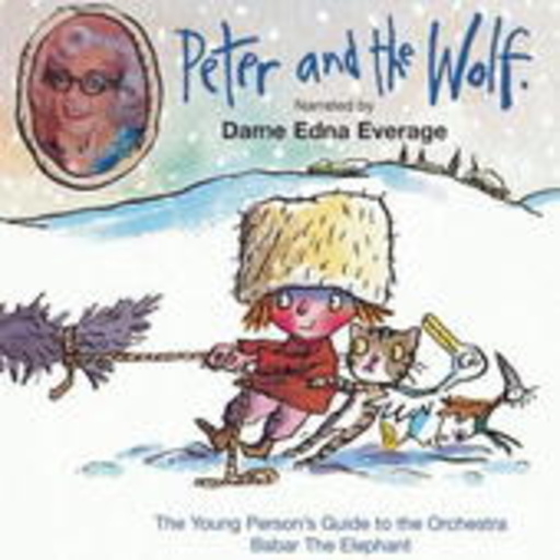 Dame Edna Everage/John Lanchbery/Melbourne Symphony Orch. – Peter And The Wolf/Babar The Elephant