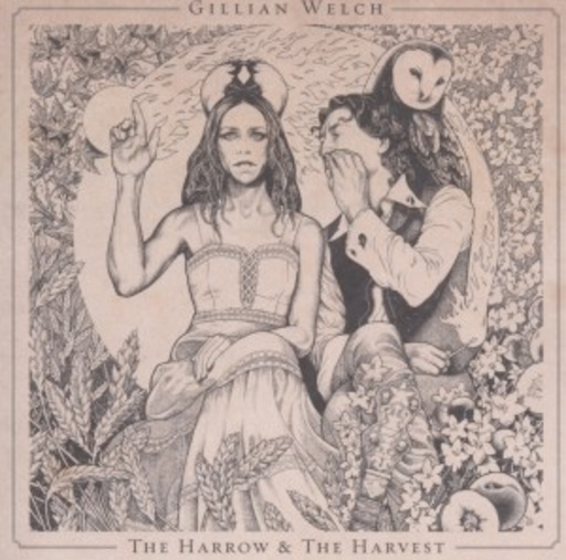 Gillian Welch – The Harrow & The Harvest