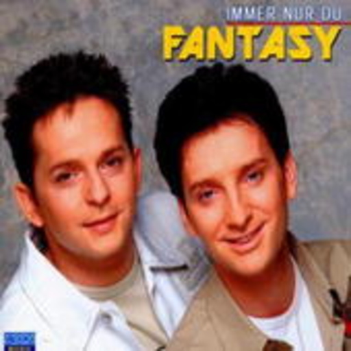 Fantasy – Immer nur Du