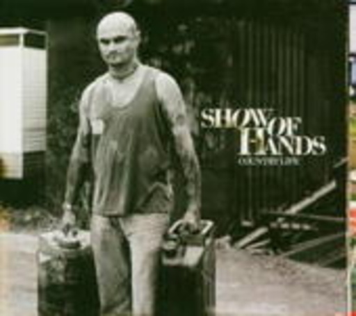 Show Of Hands – Country Life