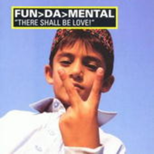 Fun'Da'Mental – There Shall Be Love