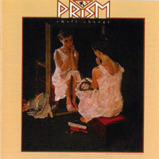 Prism – Small Change
