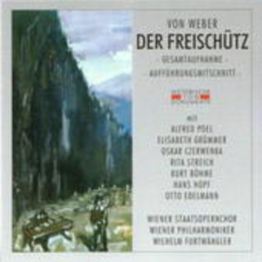 Wilhelm Furtwängler/Wiener Philharmoniker – Der Freischütz (GA 1954 aus Salzburg)