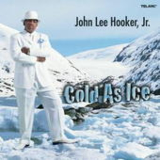 John Lee Hooker Jr. – Cold As Ice