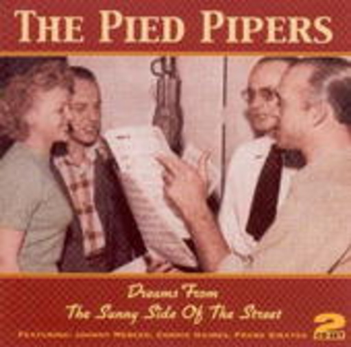 The Pied Pipers – Dreams From The Sunny Side Of The Street