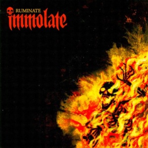 Immolate – Ruminate