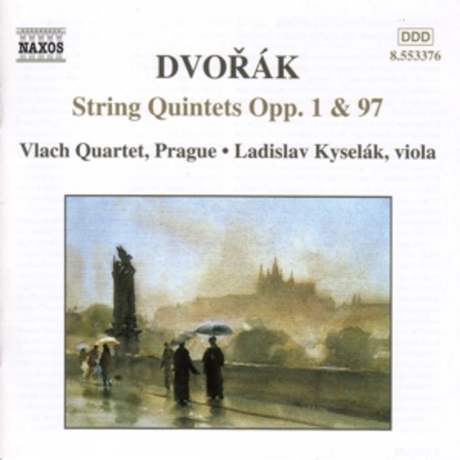 Vlach Quartet, Prague/Ladislav Kyselák – String Quintets Op. 1 & 97