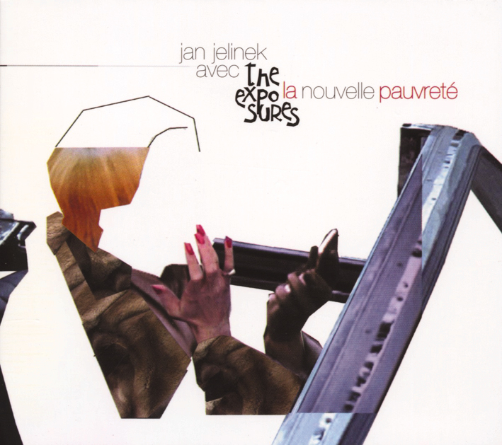 Jan Jelinek Avec The Exposures – La Nouvelle Pauvreté