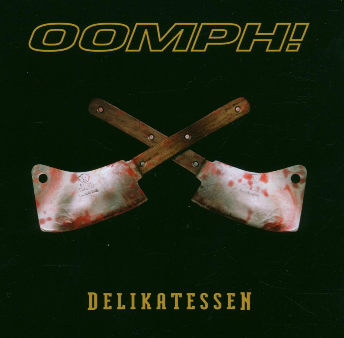 Oomph! – Delikatessen