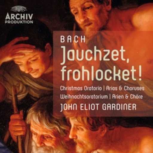 John Eliot Gardiner – Jauchzet, frohlocket!