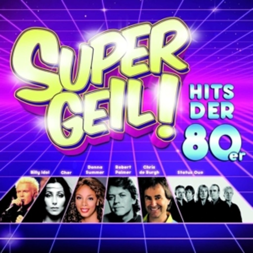 Diverse – Supergeil - Hits der 80er
