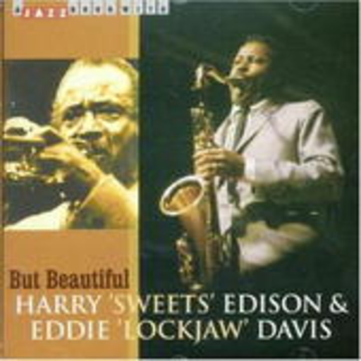 Harry Edison & Eddi Lockjaw Davis – But Beautiful