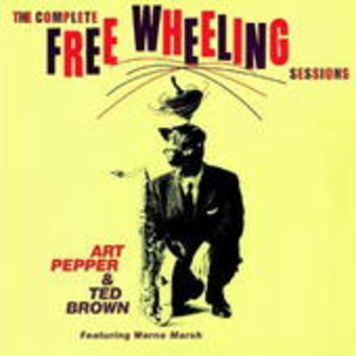 Art Pepper – Complete Free Wheeling