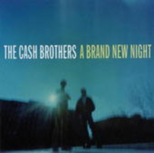The Cash Brothers – A Brand New Night