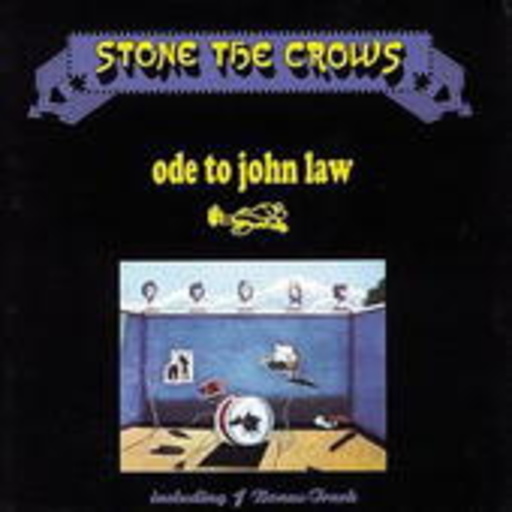 Stone The Crows – Ode To John Law