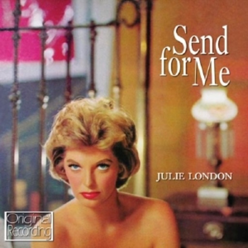 Julie London – Send For Me
