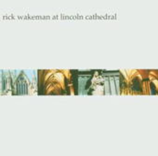 Rick Wakeman – Live At Lincoln Cathedral