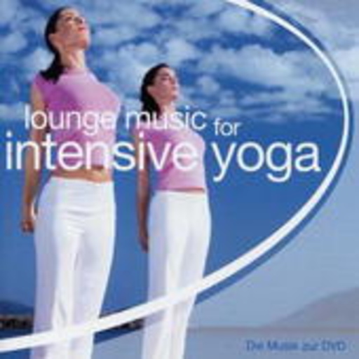 Diverse – Lounge Music For Intensive Yoga (Freundin - die Musik zur DVD)