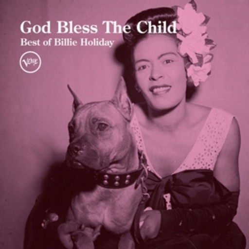 Billie Holiday – God Bless The Child - Best Of