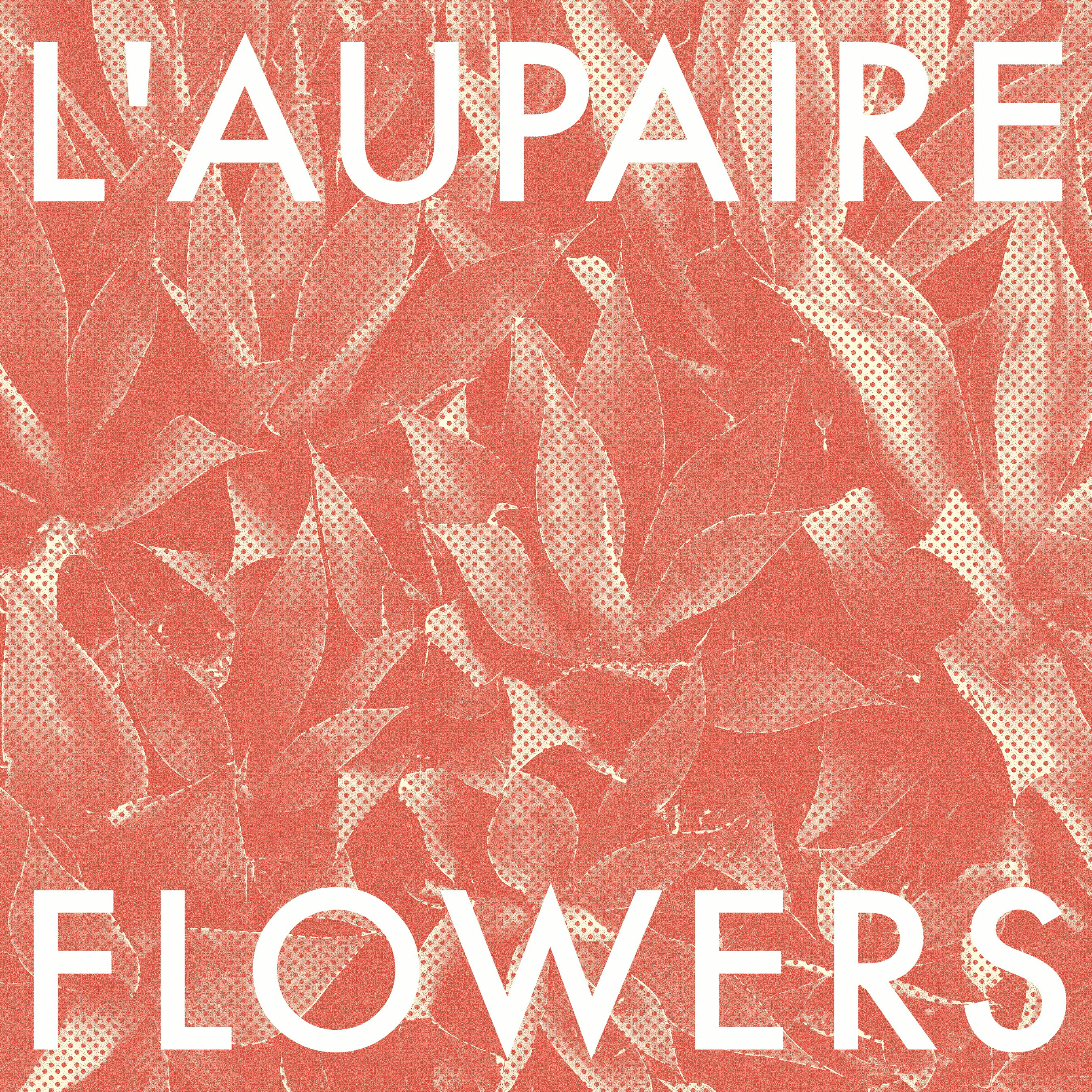 L' Aupaire – Flowers